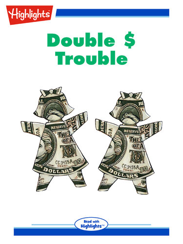 Double $ Trouble