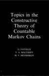 Topics in the Constructive Theory of Countable Markov Chains