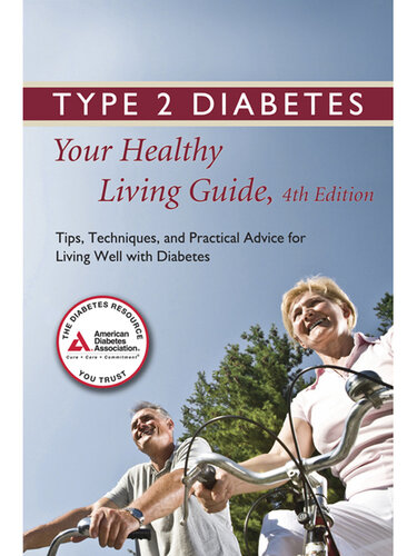 Type 2 Diabetes: Your Healthy Living Guide: Tips, Techniques, and Practical Advice for Living Well with Diabetes