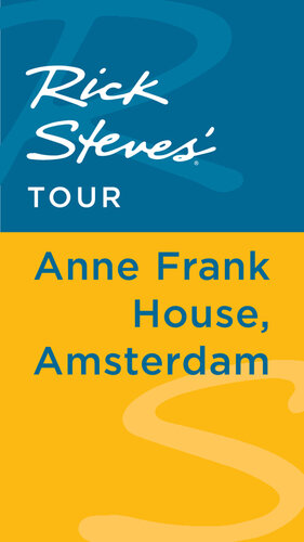 Rick Steves' Tour: Anne Frank House, Amsterdam