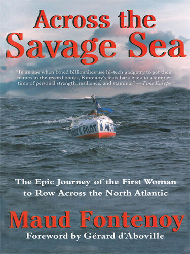 Across the Savage Sea: The Epic Journey of the First Woman to Row Across the North Atlantic