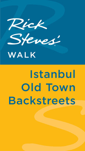 Rick Steves' Walk: Istanbul Old Town Backstreets