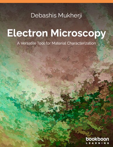 Electron Microscopy: A Versatile Tool for Material Characterization