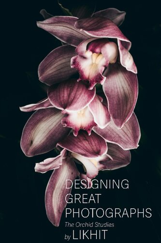 Designing Great Photographs: The Orchid Studies