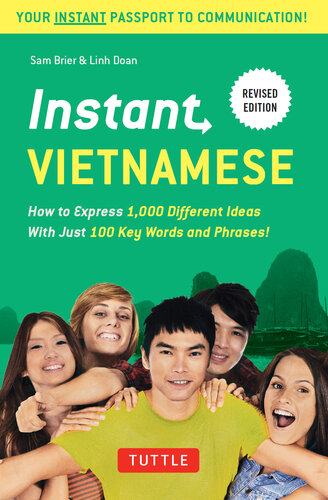 Instant Vietnamese: How to Express 1,000 Different Ideas with Just 100 Key Words and Phrases!