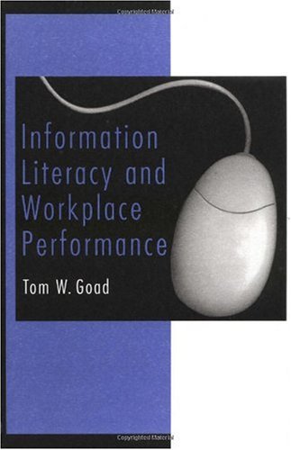 Information Literacy and Workplace Performance