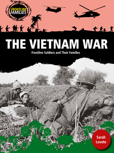 The Vietnam War: Frontline Soldiers and Their Families