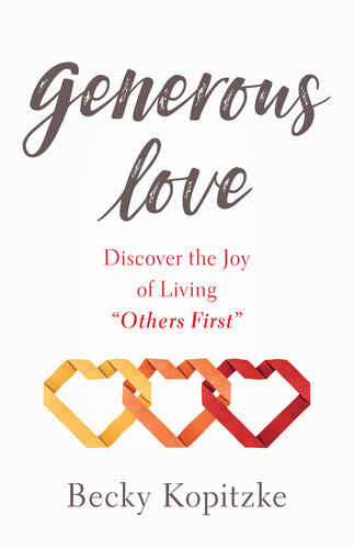 Generous Love: Discover the Joy of Living 