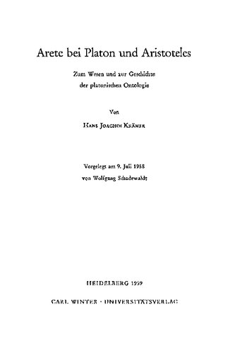 Arete bei Platon und Aristoteles: Zum Wesen und zur Geschichte der platonischen Ontologie