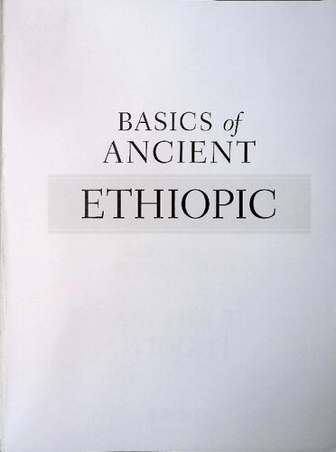 Basics of Ancient Ethiopic: A Complete Grammar, Workbook, and Lexicon