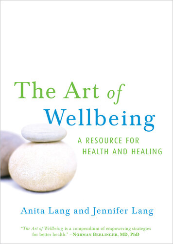 The Art of Wellbeing: A Resource for Health and Healing