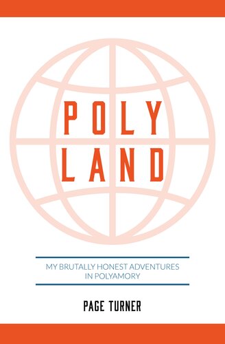 Poly Land: My Brutally Honest Adventures in Polyamory