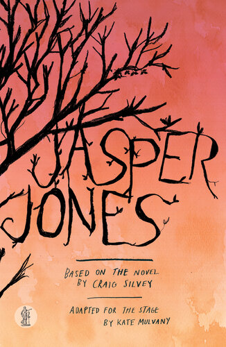 Jasper Jones: Based on the novel by Craig Silvey 