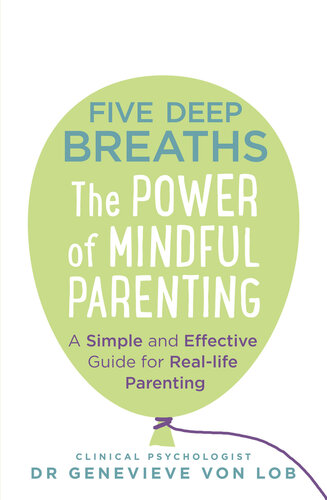 Five Deep Breaths: The Power of Mindful Parenting