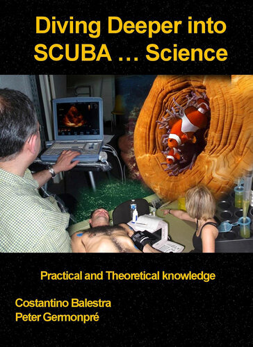 Diving Deeper into SCUBA... Science: Practical and Theoretical Knowledge