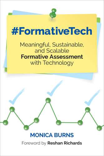 #FormativeTech: Meaningful, Sustainable, and Scalable Formative Assessment With Technology