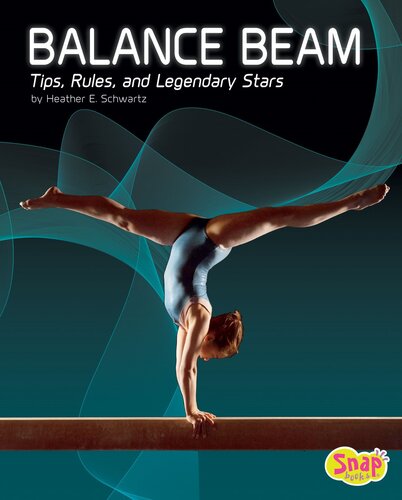 Balance Beam: Tips, Rules, and Legendary Stars