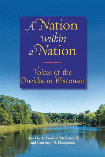 A Nation within a Nation: Voices of the Oneidas in Wisconsin