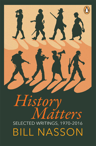 History Matters: Selected Writings, 1970–2016