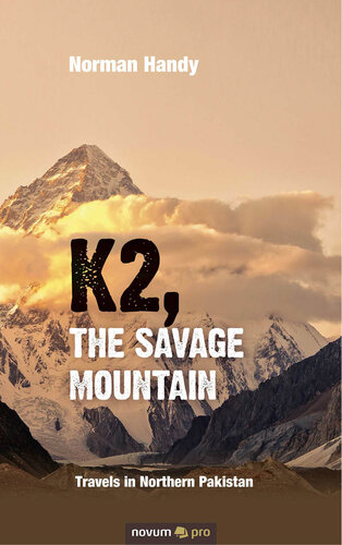 K2, The Savage Mountain: Travels in Northern Pakistan