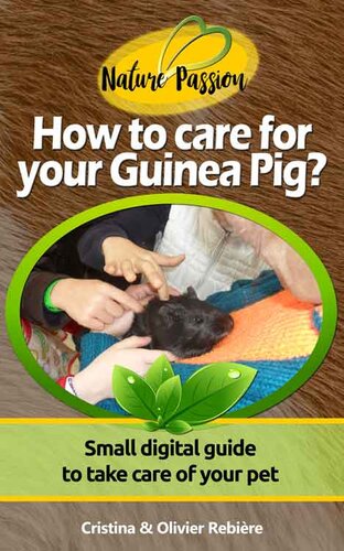 How to care for your Guinea Pig?: Small digital guide to take care of your pet