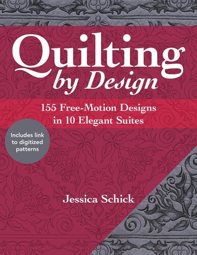 Quilting by Design: 155 Free-Motion Designs in 10 Elegant Suites