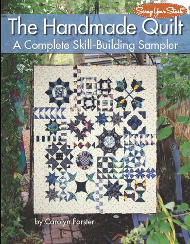 The Handmade Quilt: A Complete Skill-Building Sampler