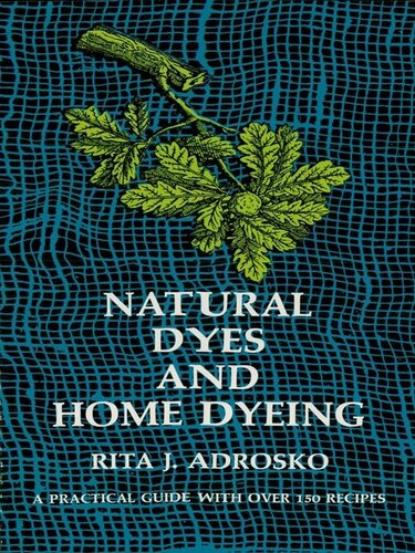 Natural Dyes and Home Dyeing