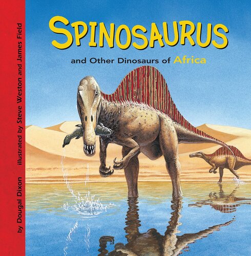 Spinosaurus and Other Dinosaurs of Africa