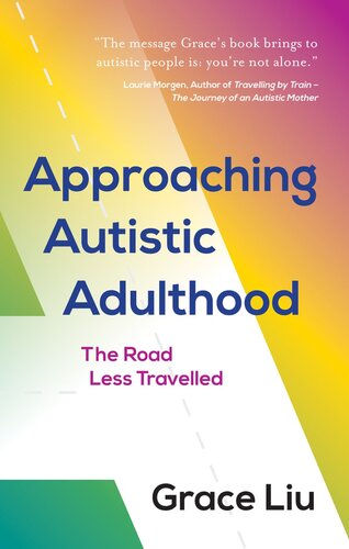 Approaching Autistic Adulthood: The Road Less Travelled