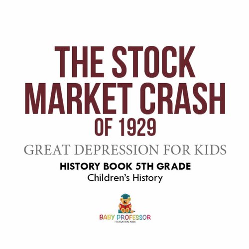 The Stock Market Crash of 1929: Great Depression for Kids