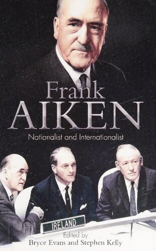 Frank Aiken: Nationalist and Internationalist