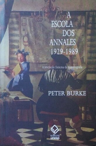 A Escola dos Annales 1929-1989