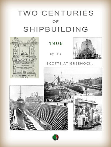 Two Centuries of Shipbuilding by the Scotts at Greenock (Classic Reprint)