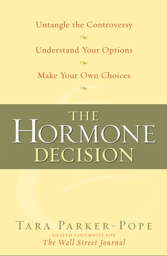 The Hormone Decision