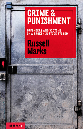 Crime & Punishment: Offenders and Victims in a Broken Justice System