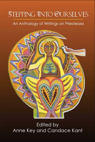 Stepping Into Ourselves: An Anthology of Writings on Priestesses