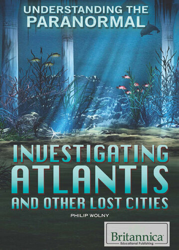 Investigating Atlantis and Other Lost Cities