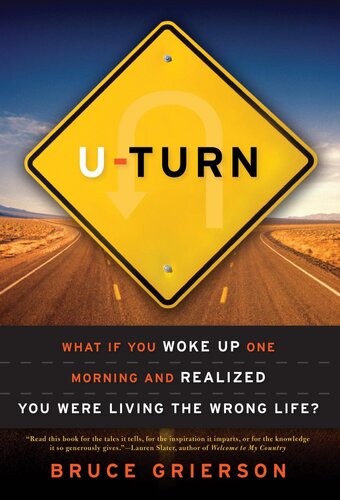 U-Turn: What If You Woke Up One Morning and Realized You Were Living the Wrong Life?