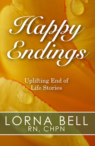 Happy Endings: Uplifting End of Life Stories