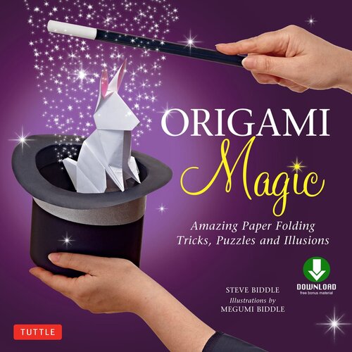 Origami Magic Ebook: Amazing Paper Folding Tricks, Puzzles and Illusions: Origami Book with 17 Projects and Downloadable