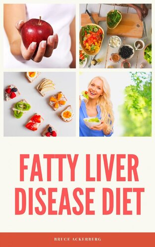 Fatty Liver Disease Diet: A Beginner's Step-by-Step Guide with Recipes and a Meal Plan