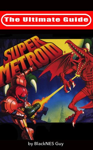 The Ultimate Guide to Super Metroid