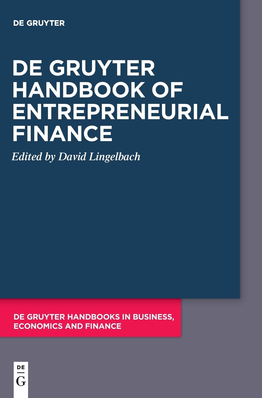 De Gruyter Handbook of Entrepreneurial Finance