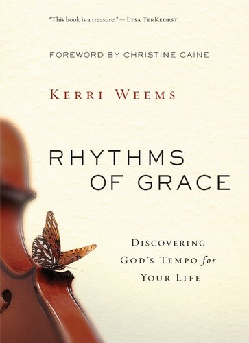 Rhythms of Grace: Discovering God's Tempo for Your Life