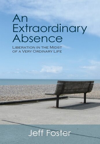 An Extraordinary Absence: Liberation in the Midst of a Very Ordinary Life