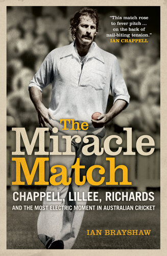 The Miracle Match: Chappell, Lillee, Richards and the most electric moment in Australian Cricket