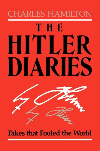 The Hitler Diaries: Fakes That Fooled the World