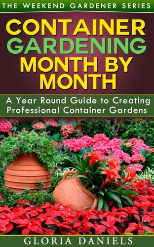 Container Gardening Month by Month