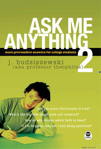 Ask Me Anything 2: More Provocative Answers for College Students